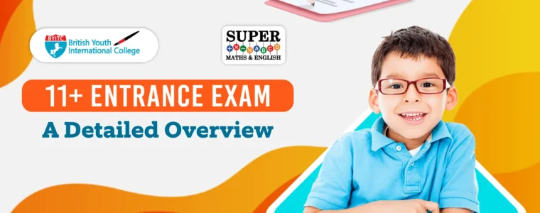 11+ Entrance Exam: A Detailed Overview | BYITC